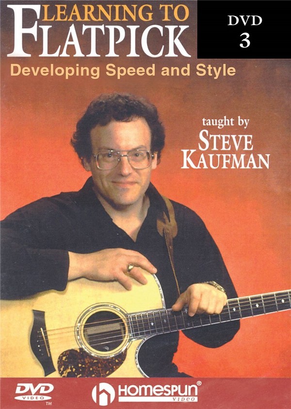 Steve Kaufman, Learning To Flatpick - Developing Speed and Style