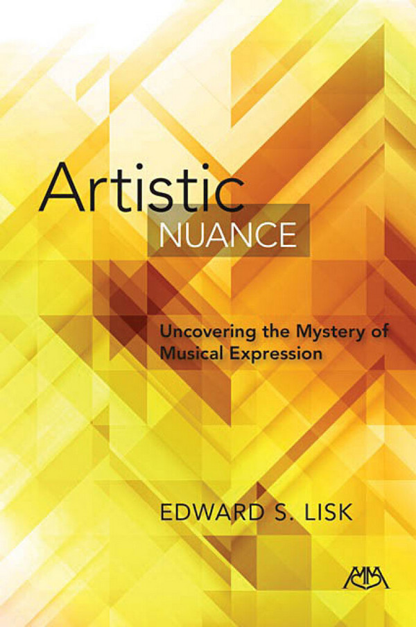 Artistic Nuance - Uncovering the Mystery of Musical Expression