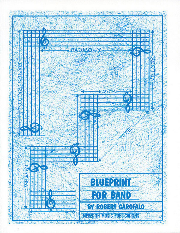 Robert Garofalo, Blueprint For Band