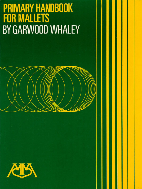 Garwood Whaley, Primary Handbook For Mallets