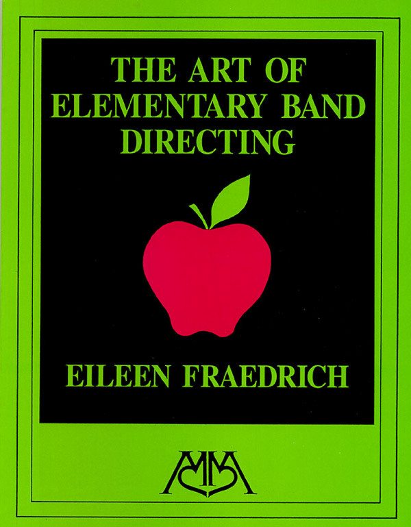 Eileen Fraedrich, Art of Elementary Band Directing