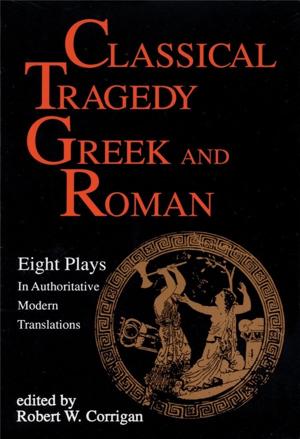 Classical Tragedy - Greek and Roman