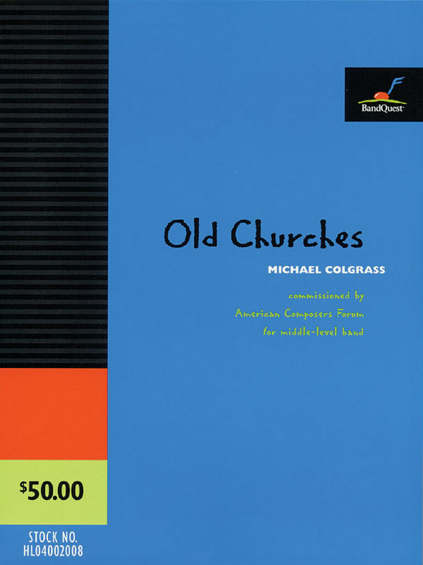 Michael Colgrass, Old Churches