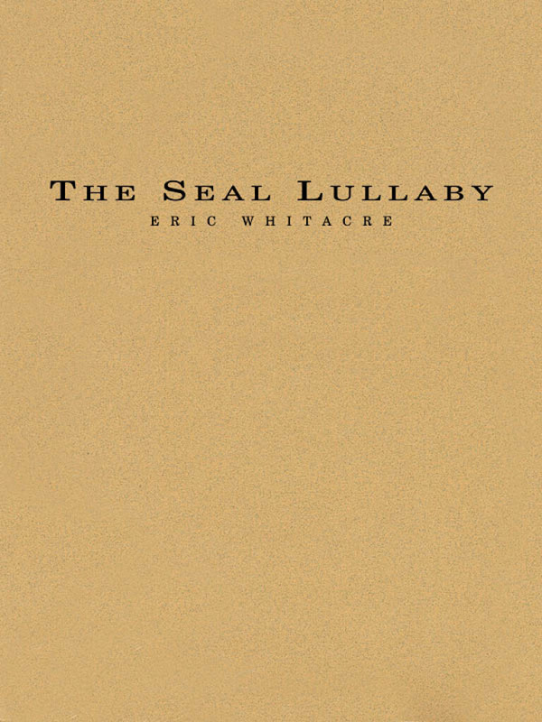 Eric Whitacre, The Seal Lullaby