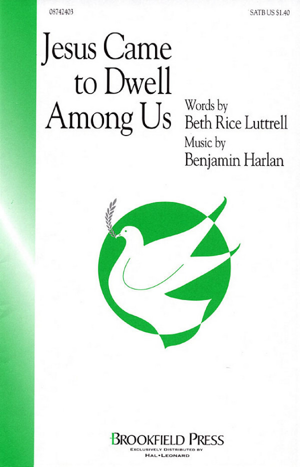 Benjamin Harlan_Beth Rice Luttrell, Jesus Came to Dwell Among Us