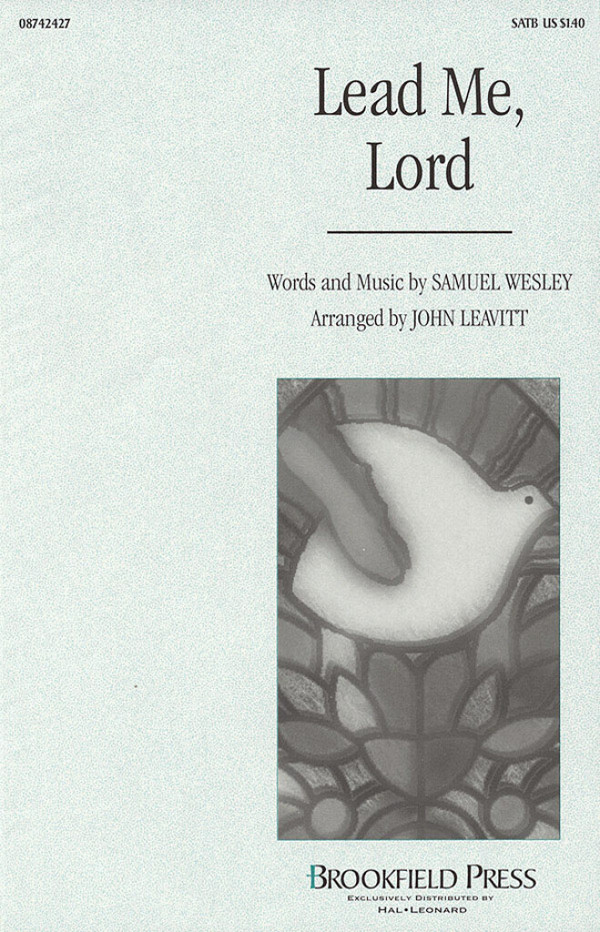 Samuel Wesley, Lead Me, Lord