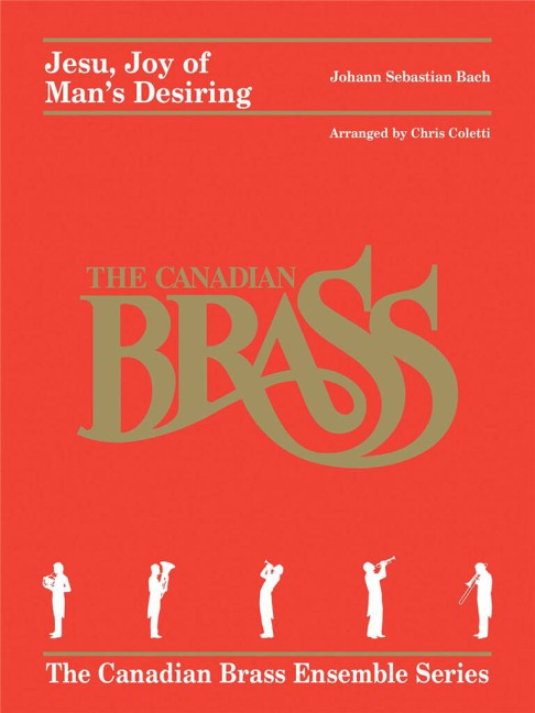 Johann Sebastian Bach, Jesu, Joy Of Man's Desiring For Brass Quintet