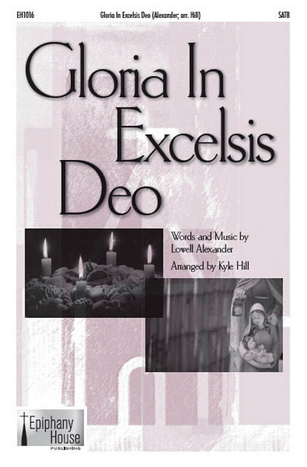 Lowell Alexander, Gloria In Excelsis Deo