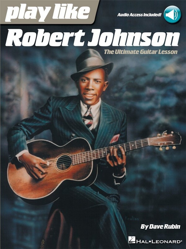 Play Like Robert Johnson (+Online Audio)