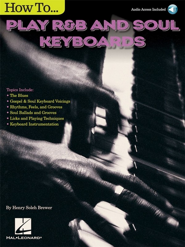 Henry Brewer, How To Play R&B Soul Keyboards