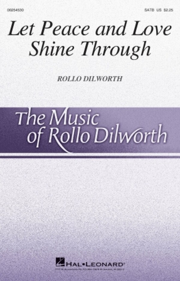 Rollo Dilworth, Let Peace and Love Shine Through