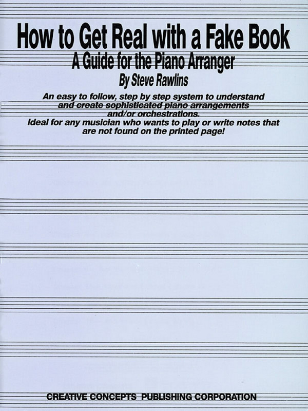 Steve Rawlins, How To Get Real With A Fake Book