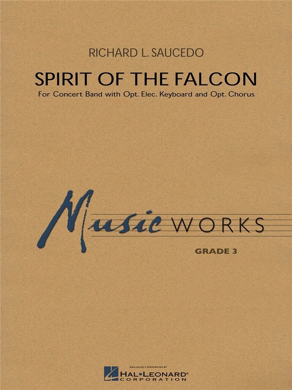 Richard L. Saucedo, Spirit of the Falcon