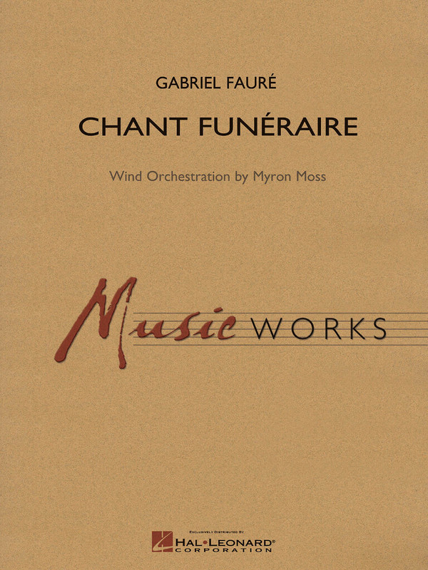 Gabriel Fauré, Chant Funeraire
