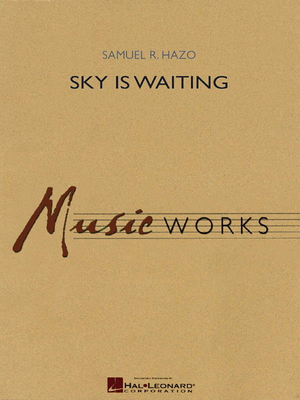 Samuel R. Hazo, Sky is Waiting