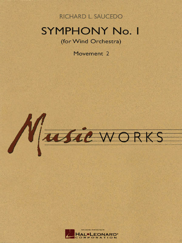 Richard L. Saucedo, Symphony No.1 for Wind Orchestra - Mvt. 2