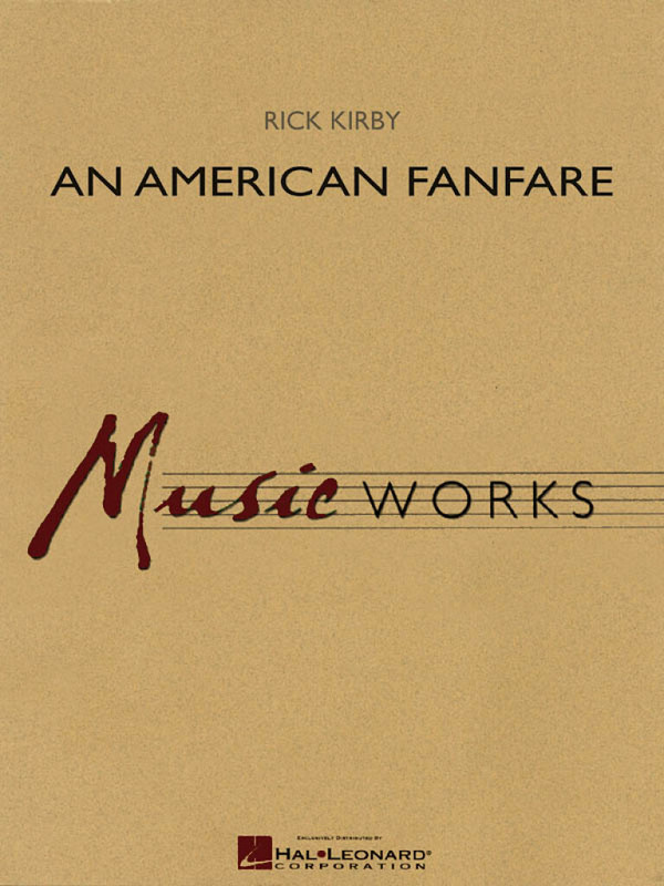 Rick Kirby, An American Fanfare