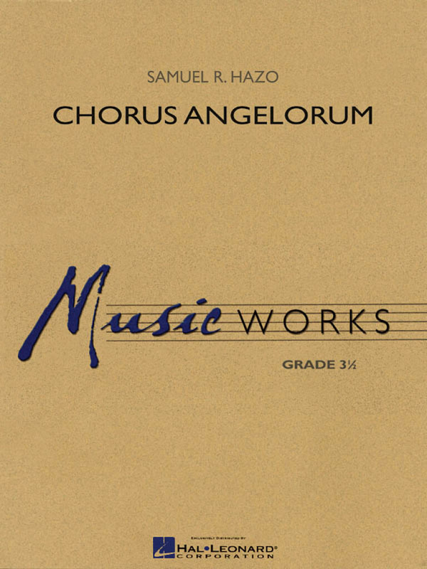 Samuel R. Hazo, Chorus Angelorum