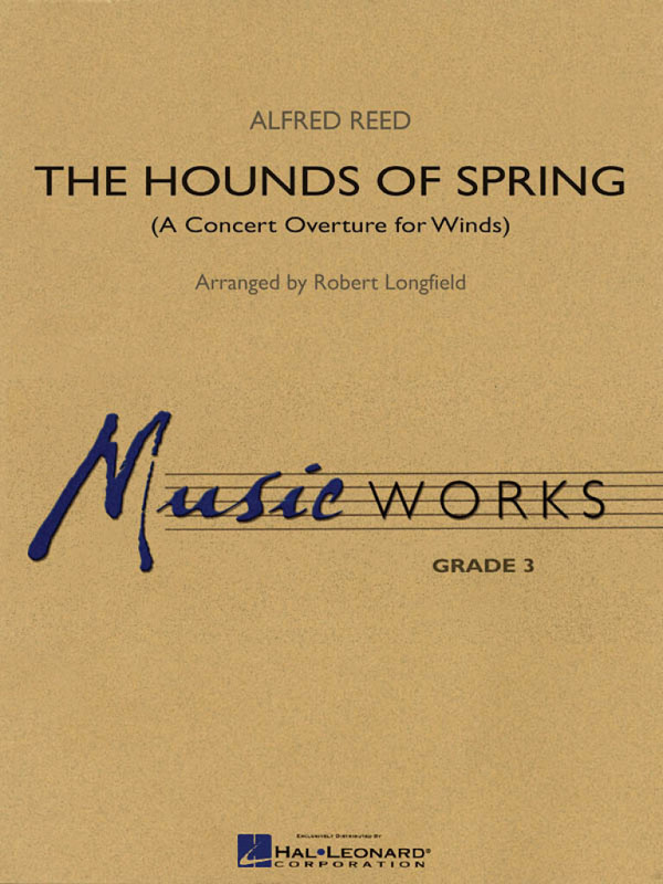 The Hounds of Spring (A Concert Overture for Winds)