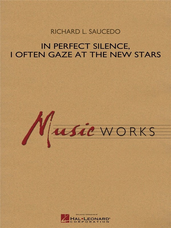 Richard L. Saucedo, In Perfect Silence, I Often Gaze at the New Stars