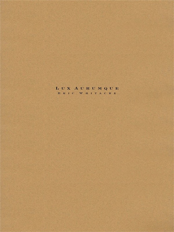 Eric Whitacre, Lux Aurumque