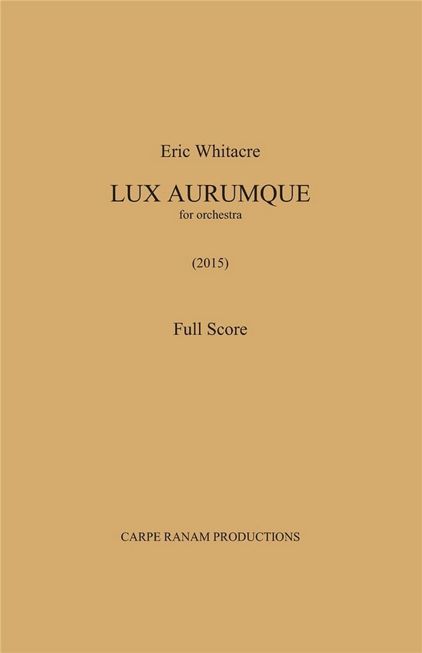 Eric Whitacre, Lux Aurumque