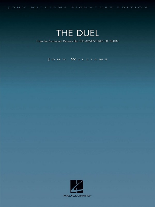 John Williams, The Duel (from The Adventures of Tintin)