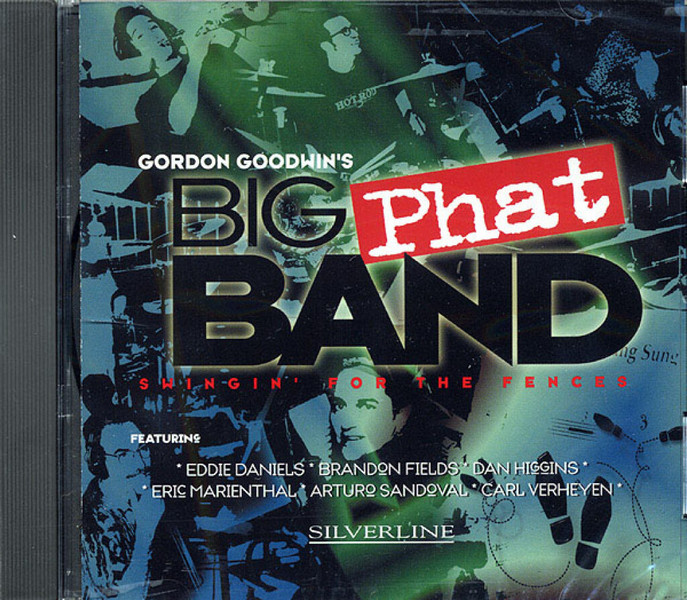 Gordon Goodwin, Gordon Goodwin's Big Phat Band