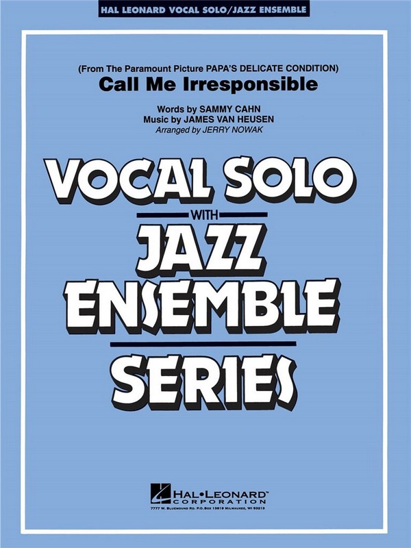 Carl Van Heusen_Sammy Cahn, Call Me Irresponsible