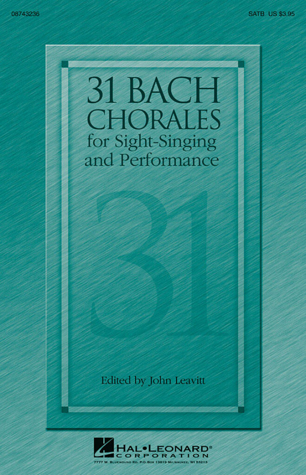 Johann Sebastian Bach, 31 Bach chorales for sight-singing and performa