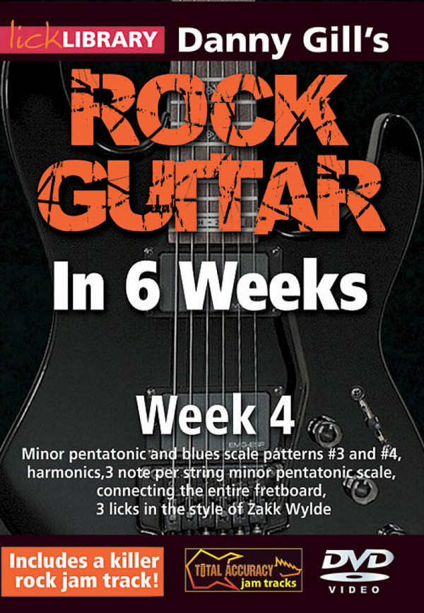 Danny Gill's Rock Guitar in 6 Weeks - Week 4
