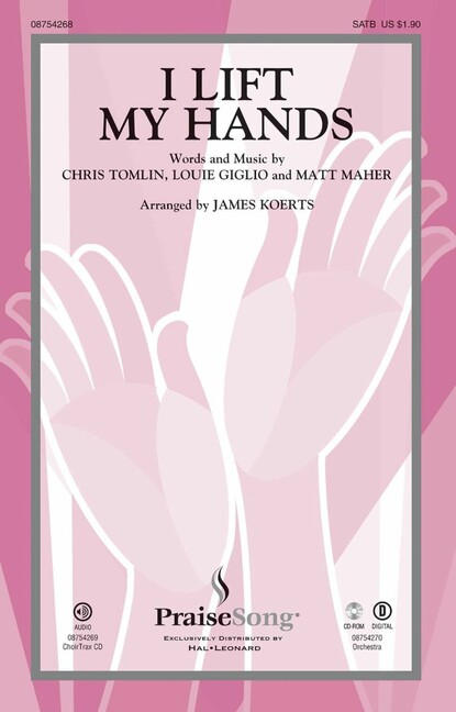 Chris Tomlin_Louie Giglio_Matt Maher, I Lift My Hands