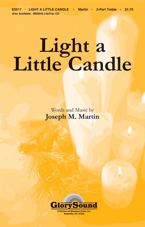 Joseph M. Martin, Light a Little Candle