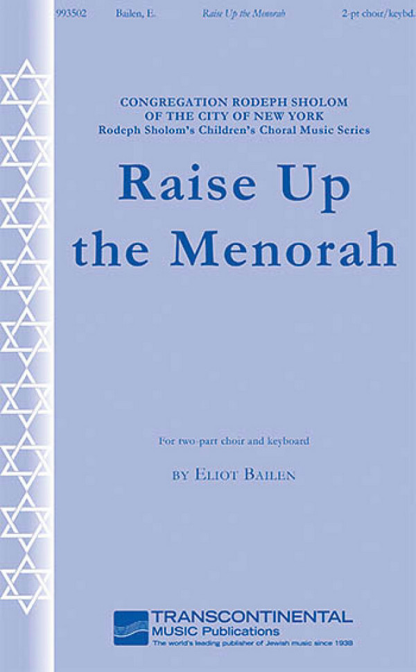 Eliot Bailen, Raise Up the Menorah