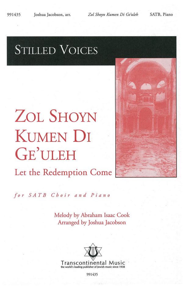 Abraham Isaac Cook, Zol Shoyn Jumen De Ge'ulah