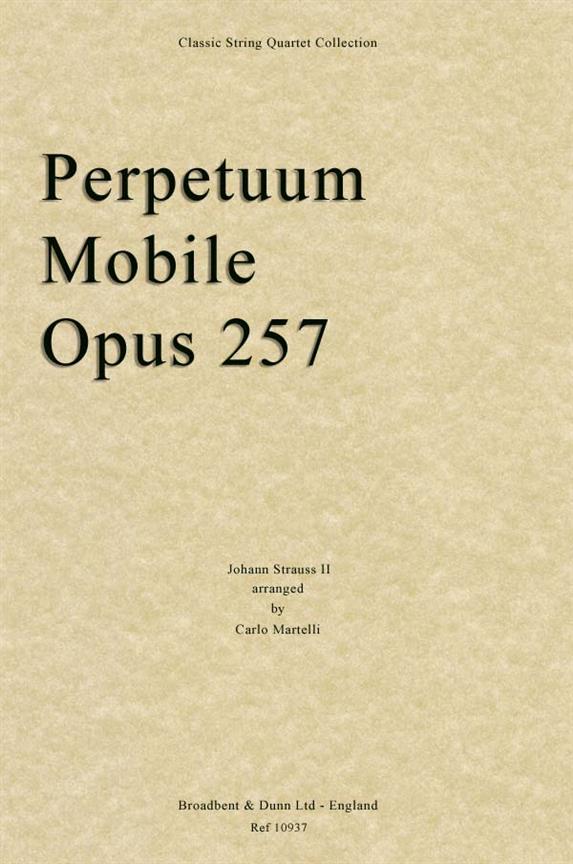 Perpetuum Mobile, Opus 257
