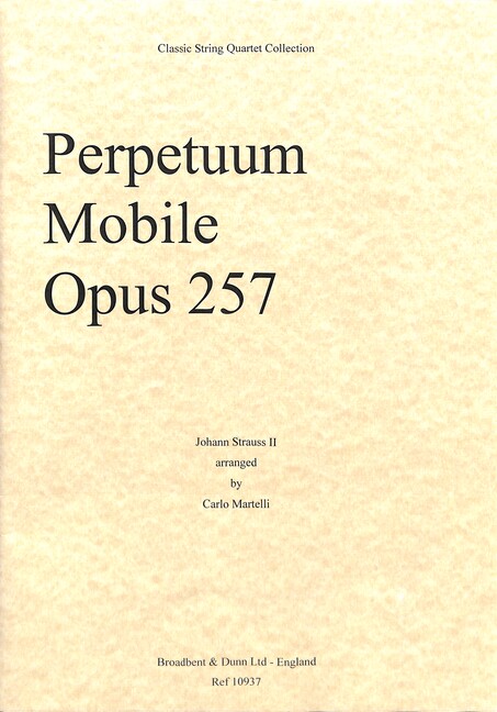 Perpetuum Mobile, Opus 257