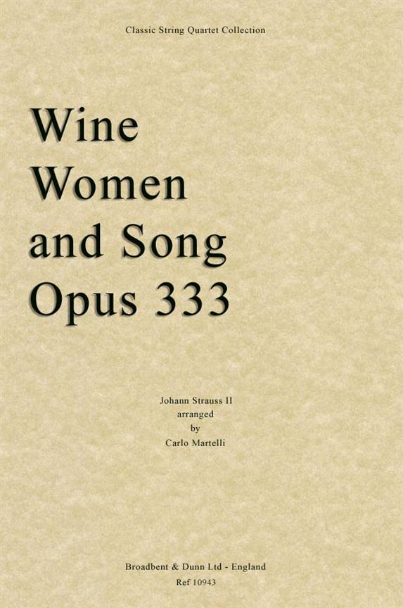 Wine, Women and Song op.333