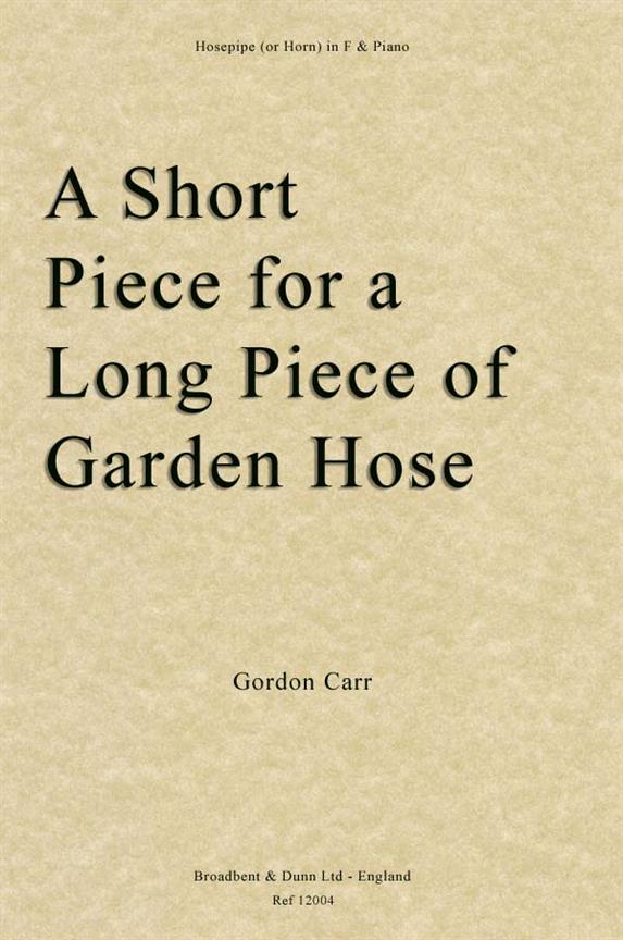 A Short Piece for a Long Piece of Garden Hose