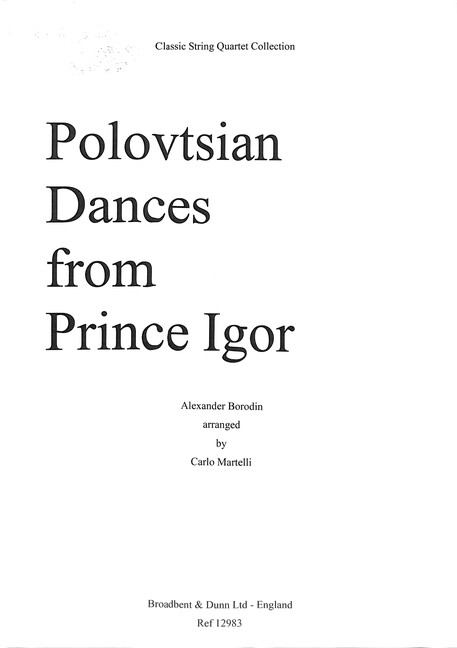 Alexander Porfiryevich Borodin, Polovtsian Dances from Prince Igor
