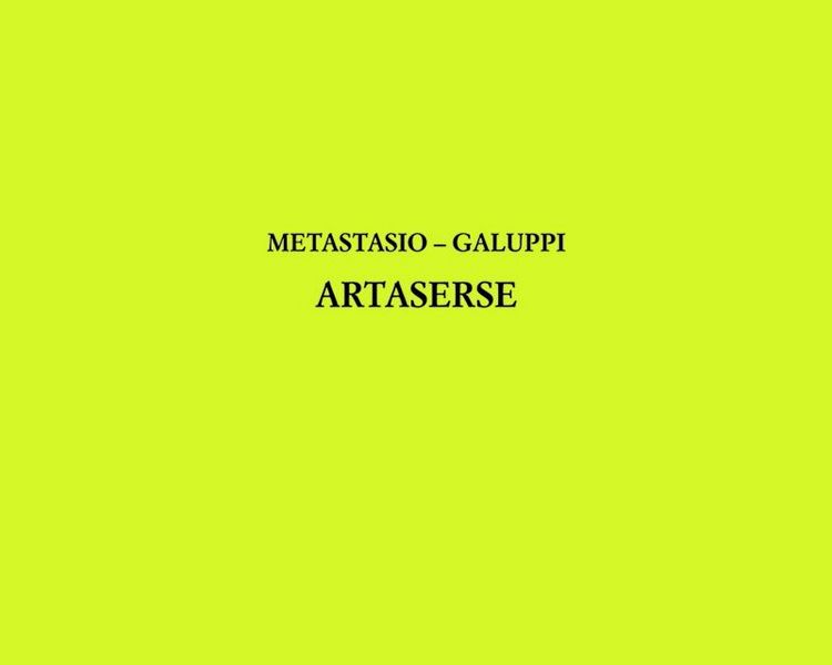 Baldassarre Galuppi_Pietro Metastasio, Artaserse