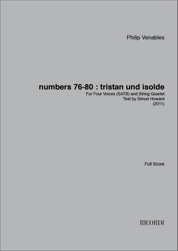 Philip Venables, Numbers 76-80 : Tristan und Isolde