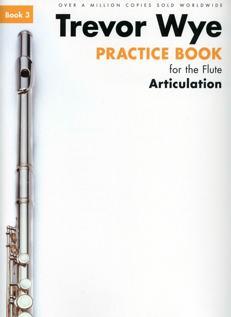 Practice Book 3 For The Flute - Articulation