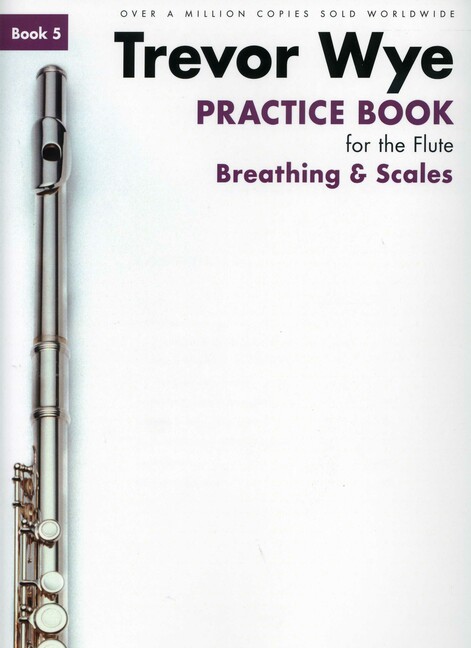 Practice Book For The Flute Vol. 5 (Breathing & Scales)