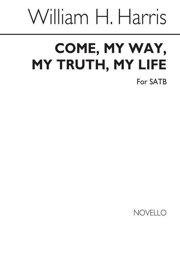 Come, my Way, my Truth, my Life