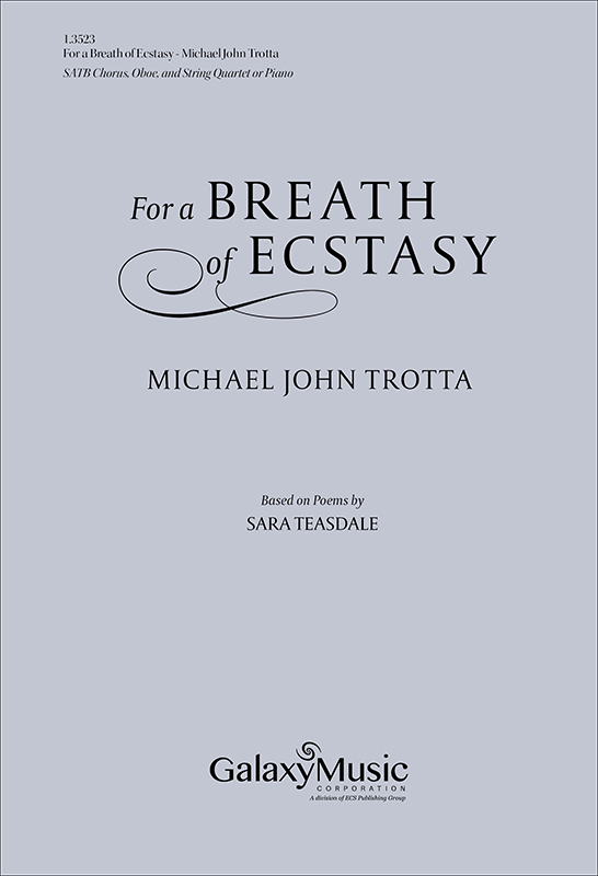 Michael John Trotta, For a Breath of Ecstasy